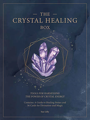 The Crystal Healing Box by Sue Lilly