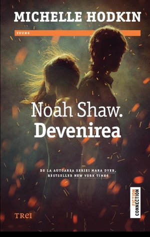 Noah Shaw. Devenirea by Michelle Hodkin