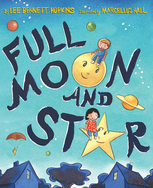 Full Moon and Star by Marcellus Hall, Lee Bennett Hopkins