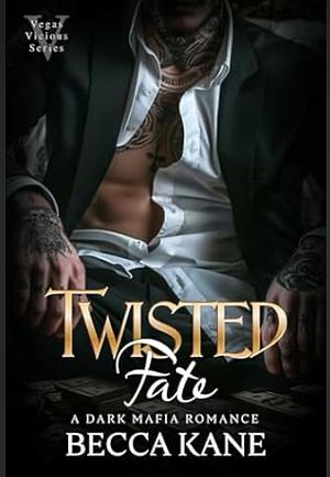 Twisted Fate by Becca Kane