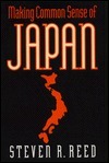 Making Common Sense of Japan by Steven R. Reed