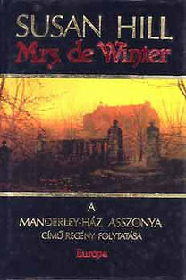 Mrs De Winter (A Manderley ház asszonya folytatása) by Susan Hill