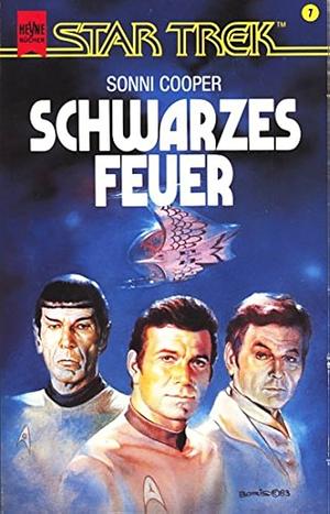 Die neuen Abenteuer des Raumschiffs Enterprise: Schwarzes Feuer : Science Fiction Roman / Sonni Cooper. [Dt. Übers. von Hans Maeter]. ... by Sonni Cooper