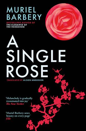 A Single Rose by Muriel Barbery