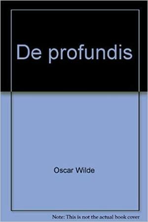 De profundis by Oscar Wilde