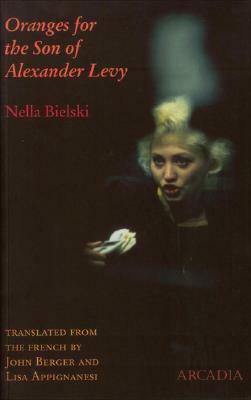 Oranges for the Son of Alexander Levy by Nella Bielski