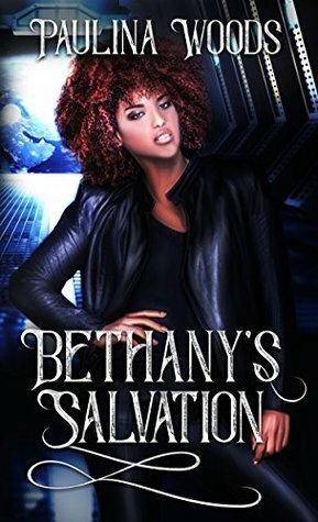 Bethany's Salvation by Paulina Woods, S.H. Sheffield
