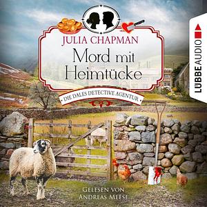 Mord mit Heimtücke by Julia Chapman