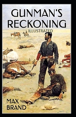 Gunman's Reckoning Illustrated by Max Brand