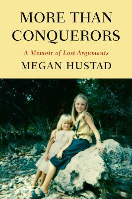 More Than Conquerors by Megan Hustad