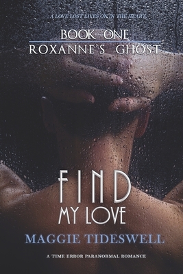 Find My Love: A Time Error Paranormal Romance by Maggie Tideswell