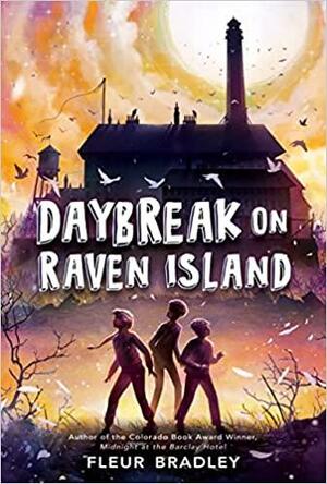 Daybreak on Raven Island by Fleur Bradley