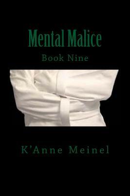 Mental Malice by K'Anne Meinel