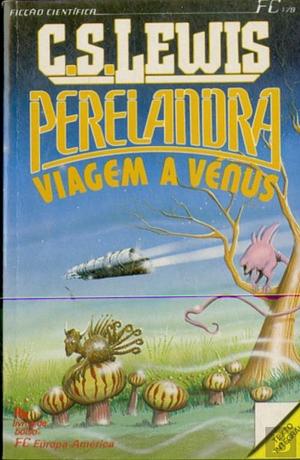 Perelandra: Viagem a Vénus by C.S. Lewis