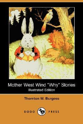 Mother West Wind Why Stories by Thornton W. Burgess