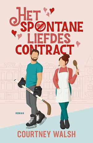 Het Spontane Liefdescontract by Courtney Walsh