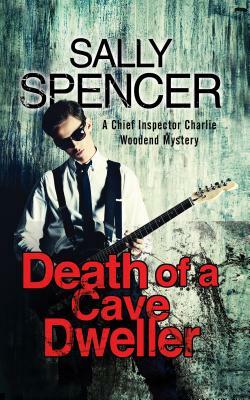 Death of a Cave Dweller by Sally Spencer