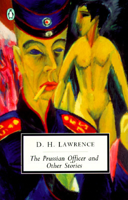 The Prussian Officer and Other Stories by Brian Finney, D.H. Lawrence, John Worthen