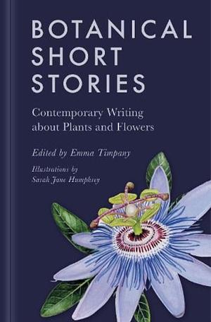 Botanical Short Stories by Emma Timpany