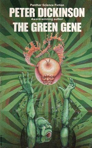 The green gene by Peter Dickinson, Peter Dickinson