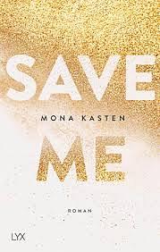 Save Me by Mona Kasten