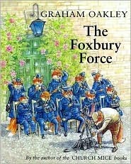 The Foxbury Force by Graham Oakley