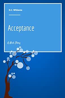 Acceptance-A Nick Story by D.C. Williams