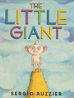 The Little Giant by Sergio Ruzzier