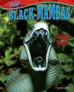 Black Mambas: Sudden Death! by Nancy White