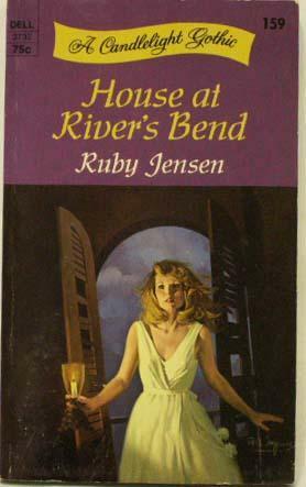 House at River's Bend by Ruby Jean Jensen