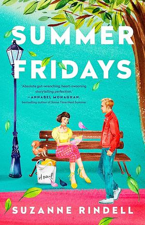 Summer Fridays: A Novel by Suzanne Rindell