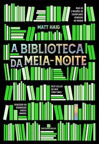 A Biblioteca da Meia-Noite by Matt Haig