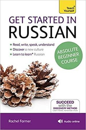 Get Started in Russian with Audio CD: A Teach Yourself Program by Rachel Farmer