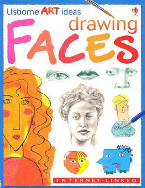 Drawing Faces by Rosie Dickins, Fiona Watt