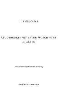 Gudsbegreppet efter Auschwitz: En judisk röst by Göran Rosenberg, Joachim Retzlaff, Hans Jonas