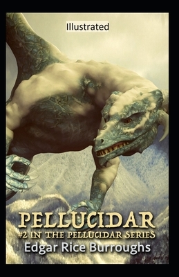 Pellucidar Illustrated by Edgar Rice Burroughs