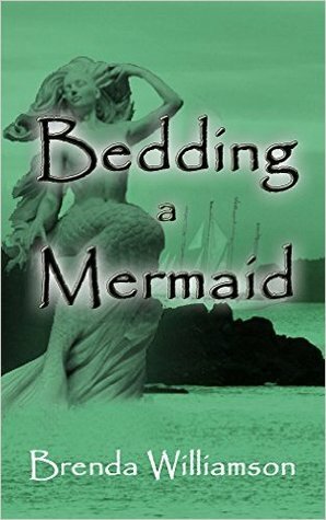 Bedding a Mermaid by Brenda Williamson
