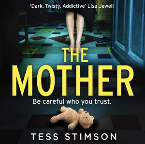 The Mother by Tess Stimson