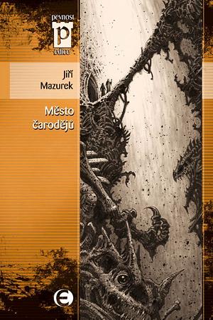 Město čarodějů by Jiří Mazurek, George Mazurek (Jiří Mazurek)