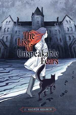 The List of Unspeakable Fears by J. Kasper Kramer