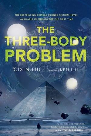 The Three-Body Problem by Cixin Liu, Ken Liu