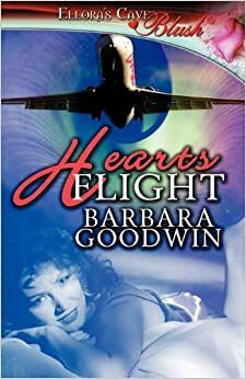 Hearts Flight by Barbara Goodwin