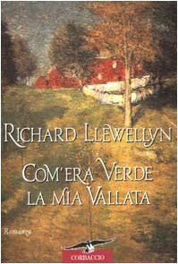 Com'era verde la mia vallata by Richard Llewellyn