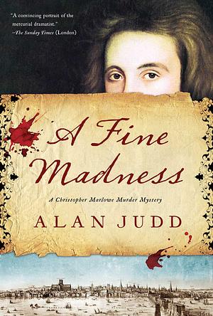 A Fine Madness by Alan Judd