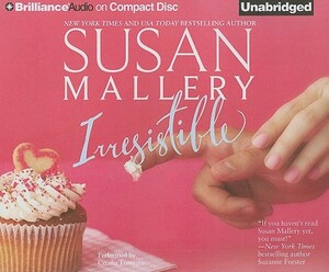 Irresistible by Susan Mallery