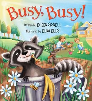 Busy, Busy! by Eileen Spinelli, Elina Ellis