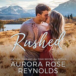 Rushed by Aurora Rose Reynolds