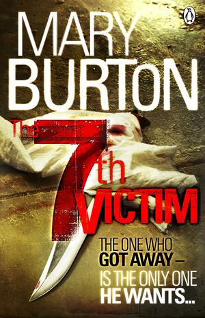 The Seventh Victim by Mary Burton