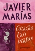 Coração tão branco by Eduardo Brandão, Javier Marías