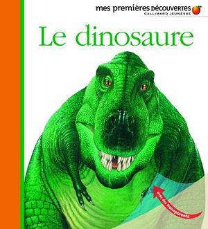 Le dinosaure by Henri Galeron, Jame's Prunier, Jame's Prunier, Claude Delafosse